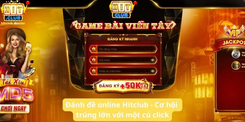 Đánh đề online Hitclub - Cơ hội trúng lớn với một cú click